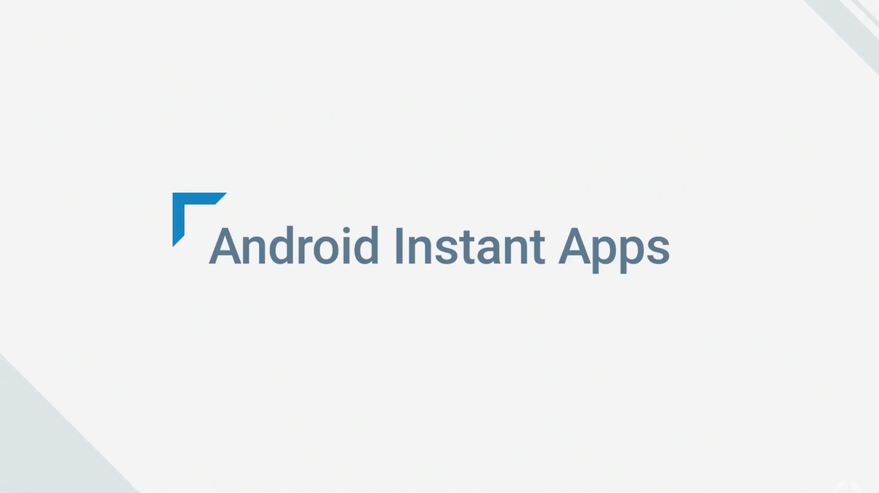 グーグル、インストール不要でアプリが動作する「Android Instant Apps」を発表